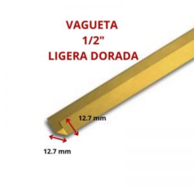 VAGUETA 1/2 12.7 MM LIGERA DORADA